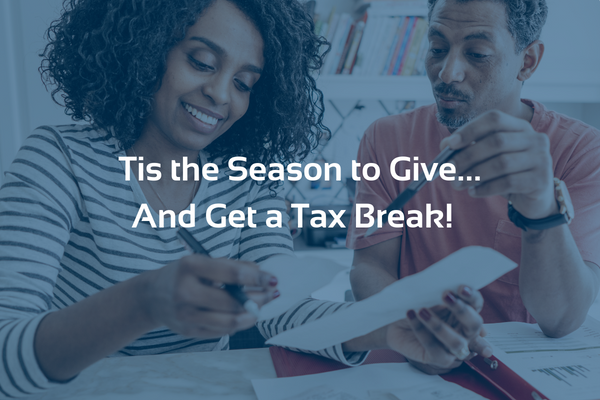 Tis the Season to Give... And Get a Tax Break!-Blog